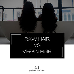 RAW HAIR VS. VIRGIN HAIR!